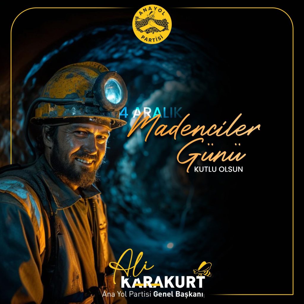 Madenciler Günü Mesajı: Yer Altında Hayatını Kuran Kahramanlar