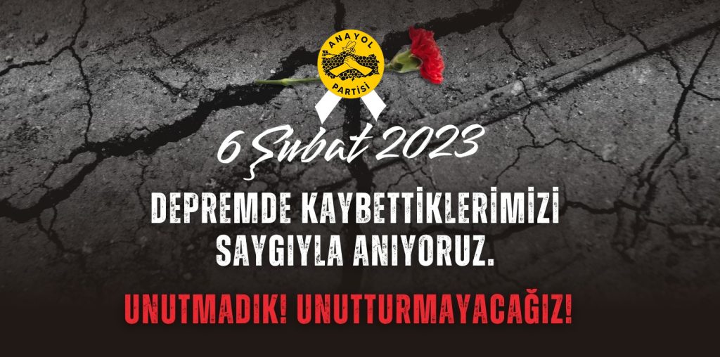 Ali Karakurt: 6 Şubat’ı Unutmadık, Unutturmayacağız!